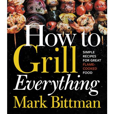 How to Grill Everything