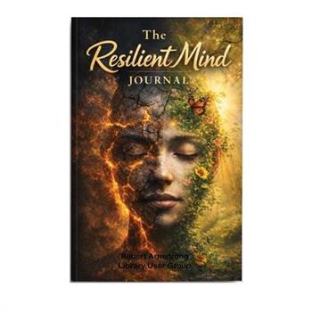 The Resilient Mind Journal 1