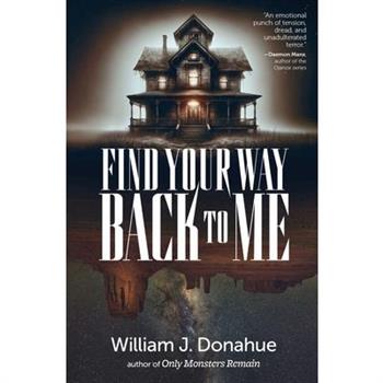 Find Your Way Back to Me