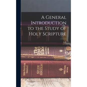 A General Introduction to the Study of Holy Scripture