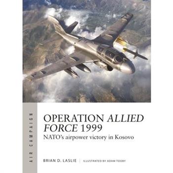 Operation Allied Force 1999