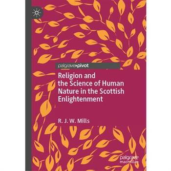 Religion and the Science of Human Nature in the Scottish Enlightenment