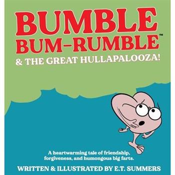 Bumble Bum-Rumble & the Great Hullapalooza!