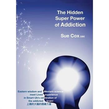 The Hidden Super Power of Addiction