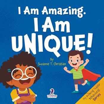 I Am Amazing, I Am Unique