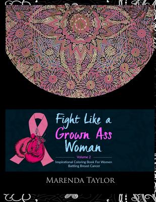 Fight Like a Grown Ass Woman Inspirational Coloring Book