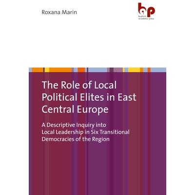 The Role of Local Political Elites in East Central Europe