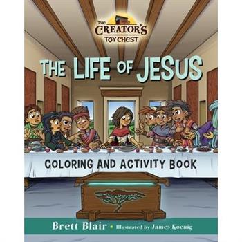 The Life of Jesus- Coloring and Activity Book