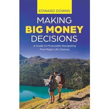 Making Big Money Decisions