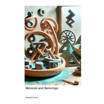 Monoids and Semirings