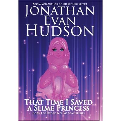 That Time I Saved a Slime Princess