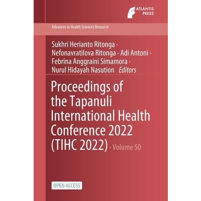Proceedings of the Tapanuli International Health Conference 2022 (TIHC 2022)