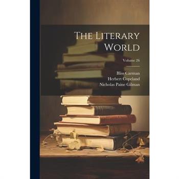 The Literary World; Volume 26