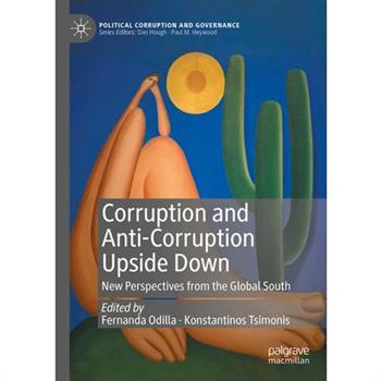 Corruption and Anti-Corruption Upside Down