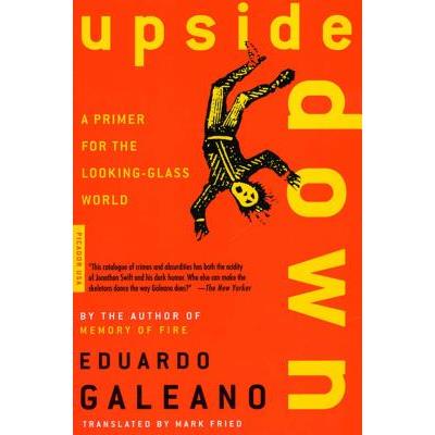 Upside Down: A Primer for the Looking-Glass World
