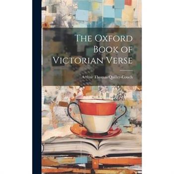 The Oxford Book of Victorian Verse