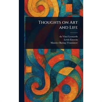 Thoughts on Art and Life