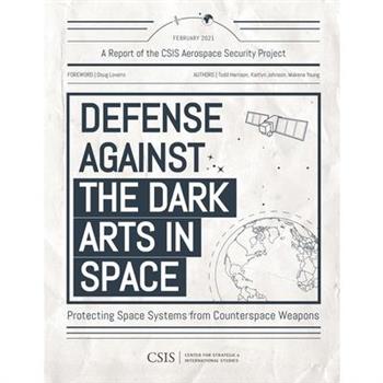 Defense Against the Dark Arts in Space