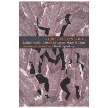 Blue Flare: Three Contemporary Haitian Poets