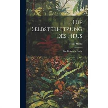 Die Selbsterhitzung des Heus