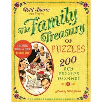 Will Shortz Presents the Family Treasury of Puzzles