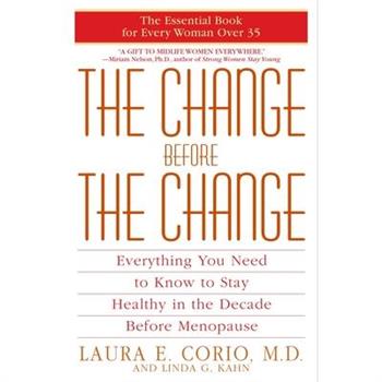 Change before the Change: Everything You Need to Know to Stay Healthy in the Dec