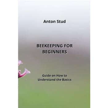 Beekeeping for Beginners