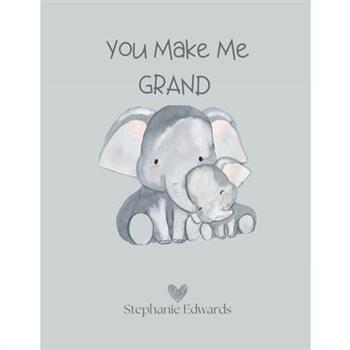 You Make Me GRAND
