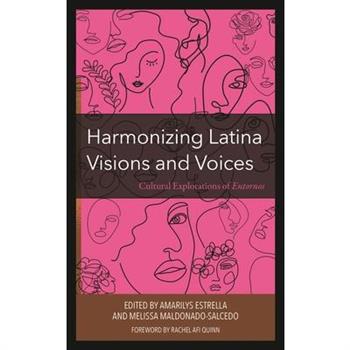 Harmonizing Latina Visions and Voices