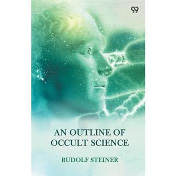 An Outline Of Occult Science