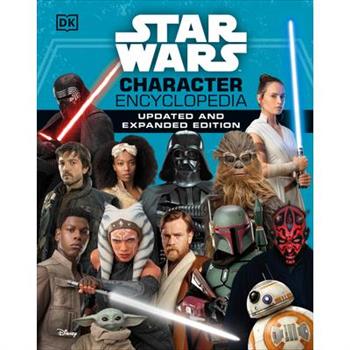 Star Wars Character Encyclopedia, Updated and Expanded Edition