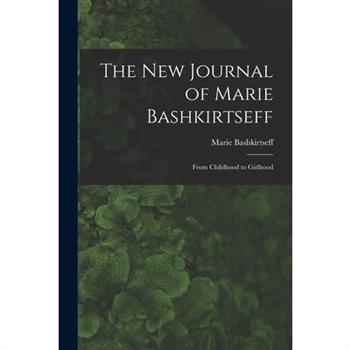 The New Journal of Marie Bashkirtseff