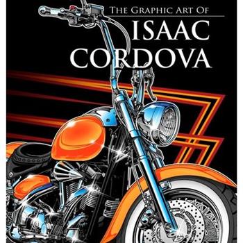 The Graphic Art Of Isaac Cordova