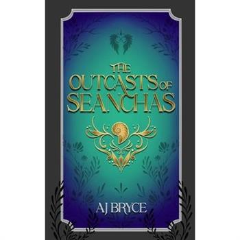 The Outcasts of Seanchas