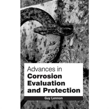 Advances in Corrosion Evaluation and Protection