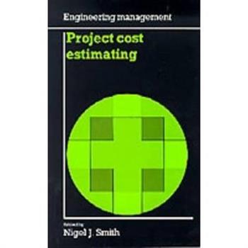 Project Cost Estimating (Engineering Management Series)