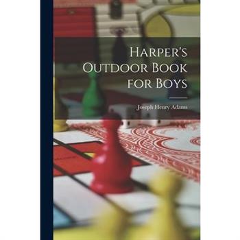 Harper's Outdoor Book for Boys