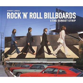 Rock 'n' Roll Billboards of the Sunset Strip