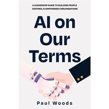 AI on Our Terms