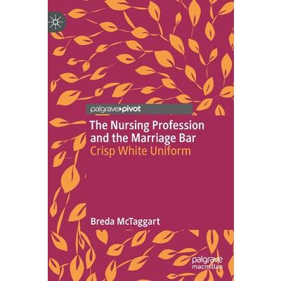 The Nursing Profession and the Marriage Bar
