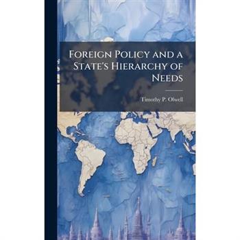 Foreign Policy and a State's Hierarchy of Needs