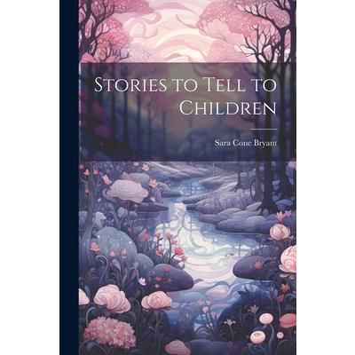 Stories to Tell to Children