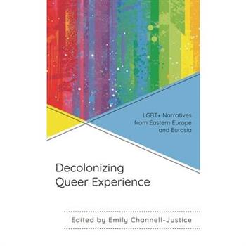 Decolonizing Queer Experience