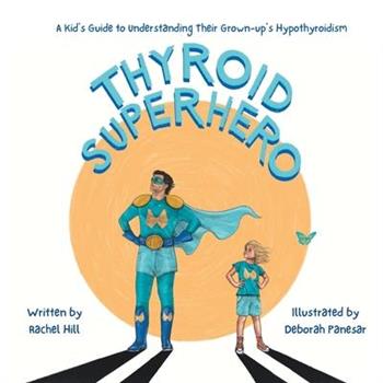 Thyroid Superhero
