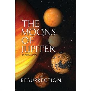 The Moons of Jupiter