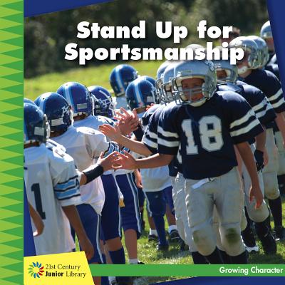 Stand up for sportsmanship /