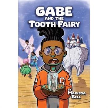 Gabe and the Tooth Fairy