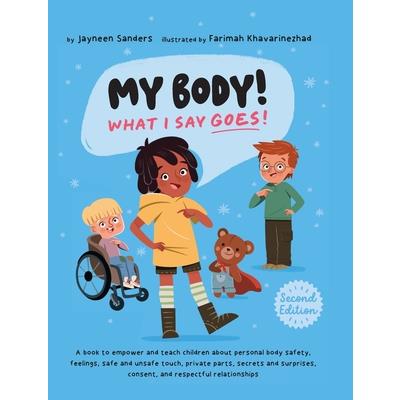 My Body! What I Say Goes! 2nd Edition