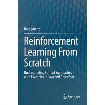 Reinforcement Learning from Scratch