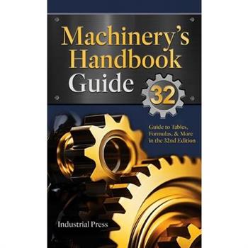 Machinery's Handbook Guide